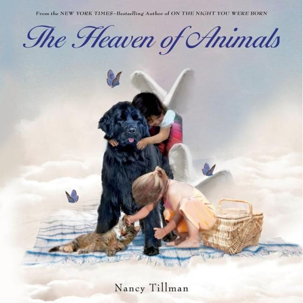 The Heaven of Animals -- Nancy Tillman
